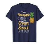 Be A Pineapple T-Shirt Funny Hawaii Women and Men Shirt