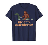 Hide and Seek World Champions Bigfoot &amp; Nessy Funny T-Shirt