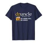 Druncle Funny Drunk Drinking Uncle T-Shirt
