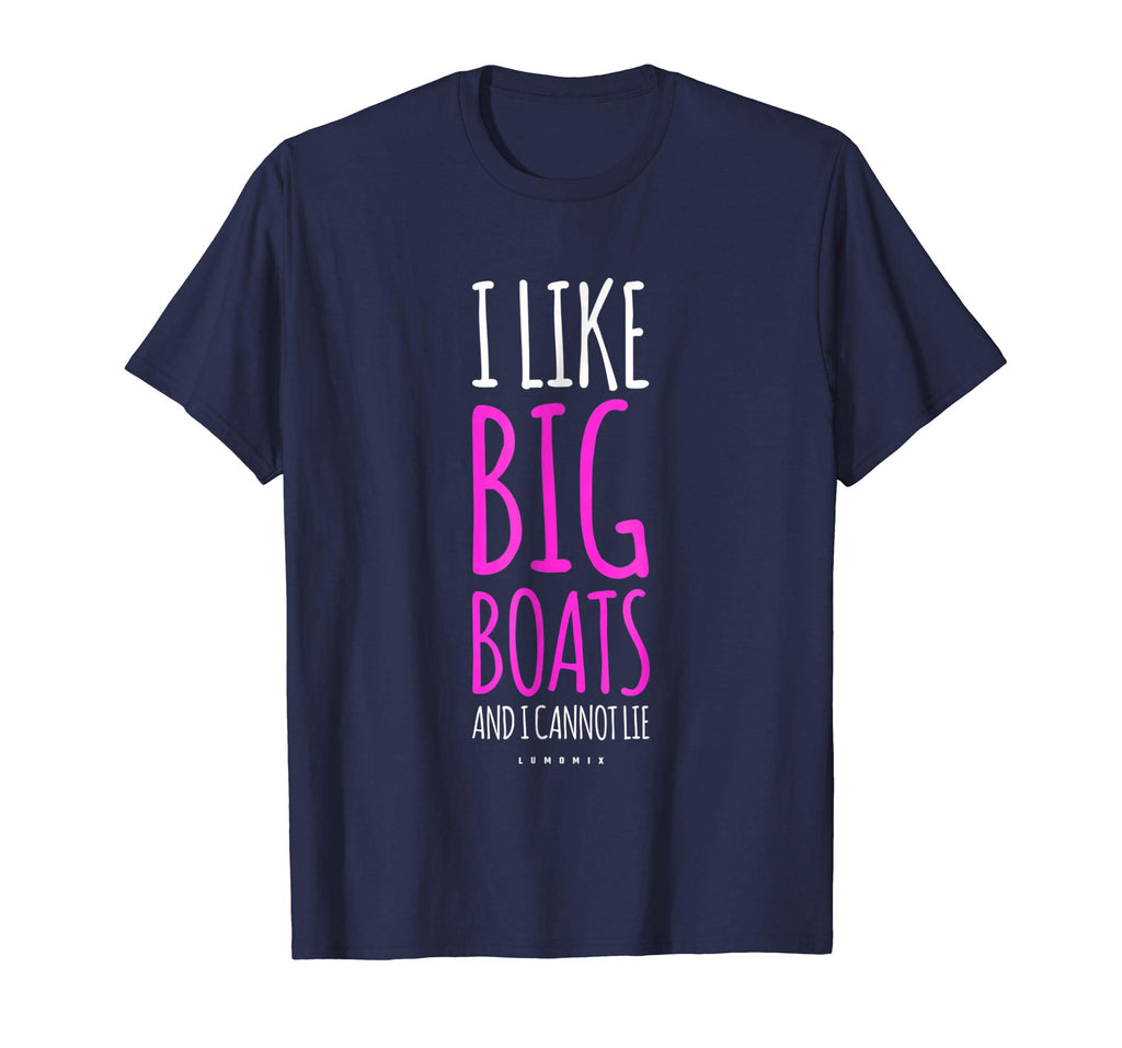 Funny Cruise Shirts. I Like Big Boats And I Cannot Lie Shirt