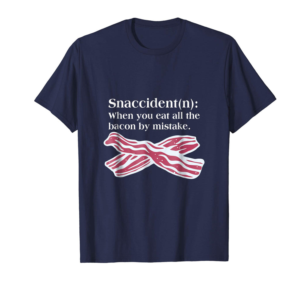 Bacon Snaccident Definition Funny T-Shirt