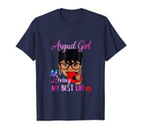 August Girl Living My Best Life Funny T-Shirt Gift For Women