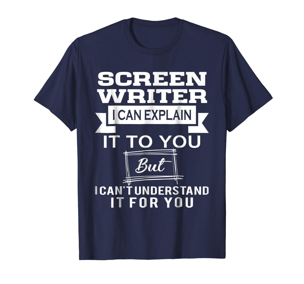 Best Funny Gift Ideas For Screen Writer T shirt