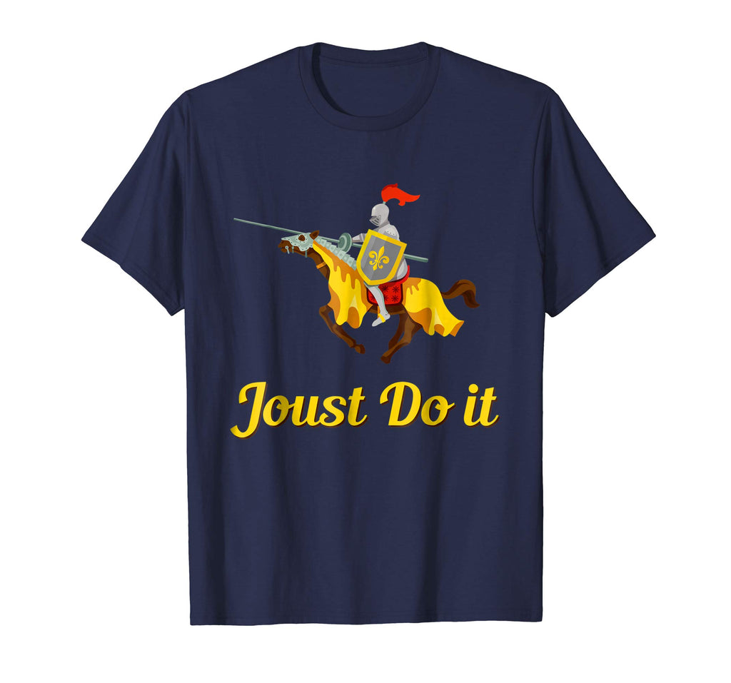 Jousting Joust Do It Funny Medieval Knight T-Shirt