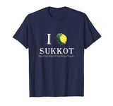 I Love Sukkot Funny Shirt - With The Four Species and Citron
