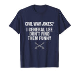 Funny Civil War Shirt for History Teachers &amp; History Buffs