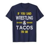 Funny Wrestling And Tacos Novelty T-Shirt Sports Gift