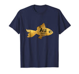 Au Gold Goldfish Periodic Element Funny Graphic Tshirt