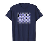 &quot;May the Forks&quot; Funny Chess T-Shirt