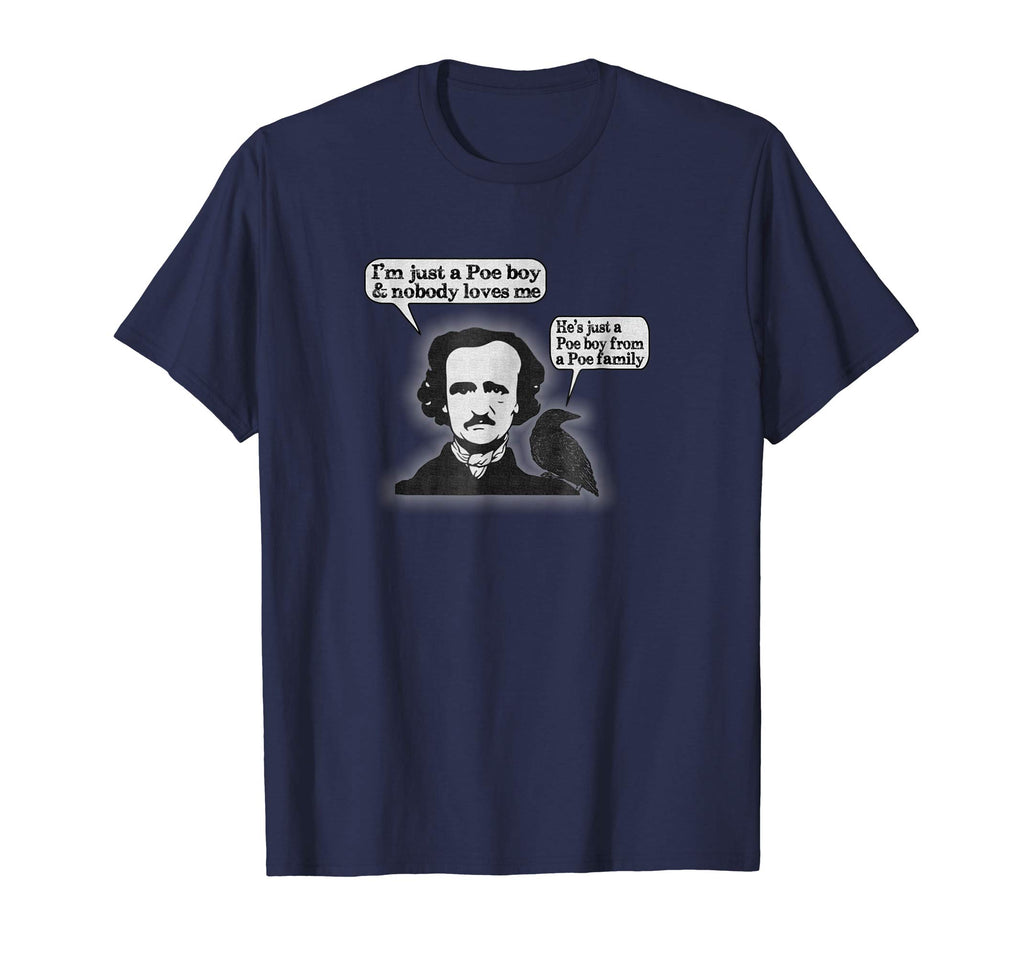 &quot;I'm Just A Poe Boy&quot; Funny American Poetry Nerd T-shirt