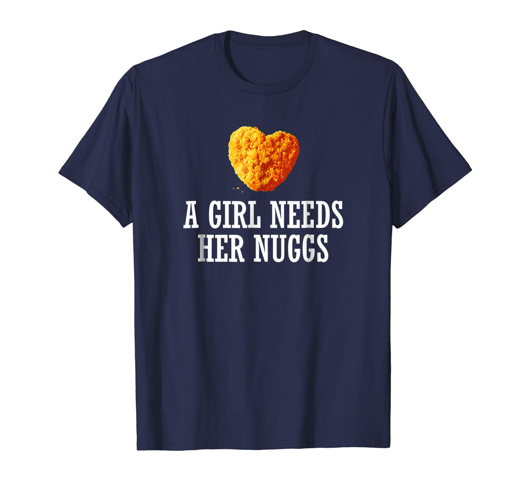 A Girl Needs Her Nuggs Shirt, Funny Heart Nugget Gift 2
