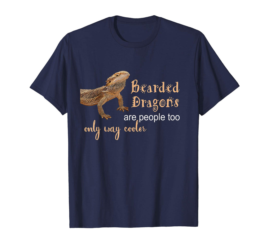 Bearded Dragon Lizards are People Too Funny T Shirt