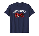 Let's Roll Funny Red Dice Craps T-Shirt