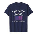 Mens Scan For Payment Funny Dance Dad T-Shirt Gift