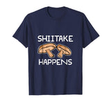 Shiitake Happens Funny Mushroom Chef T-Shirt