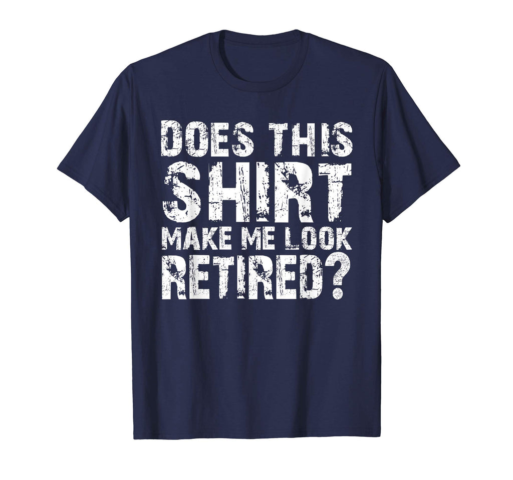 Retirement Gifts for Men Funny Retirement Shirt For Party