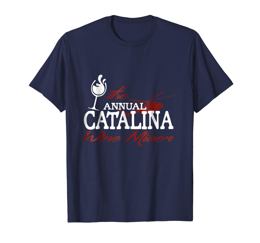 Annual Catalina Wine Mixer T Shirt Funny Movie Quote Tee