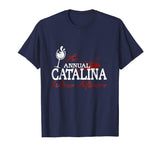 Annual Catalina Wine Mixer T Shirt Funny Movie Quote Tee