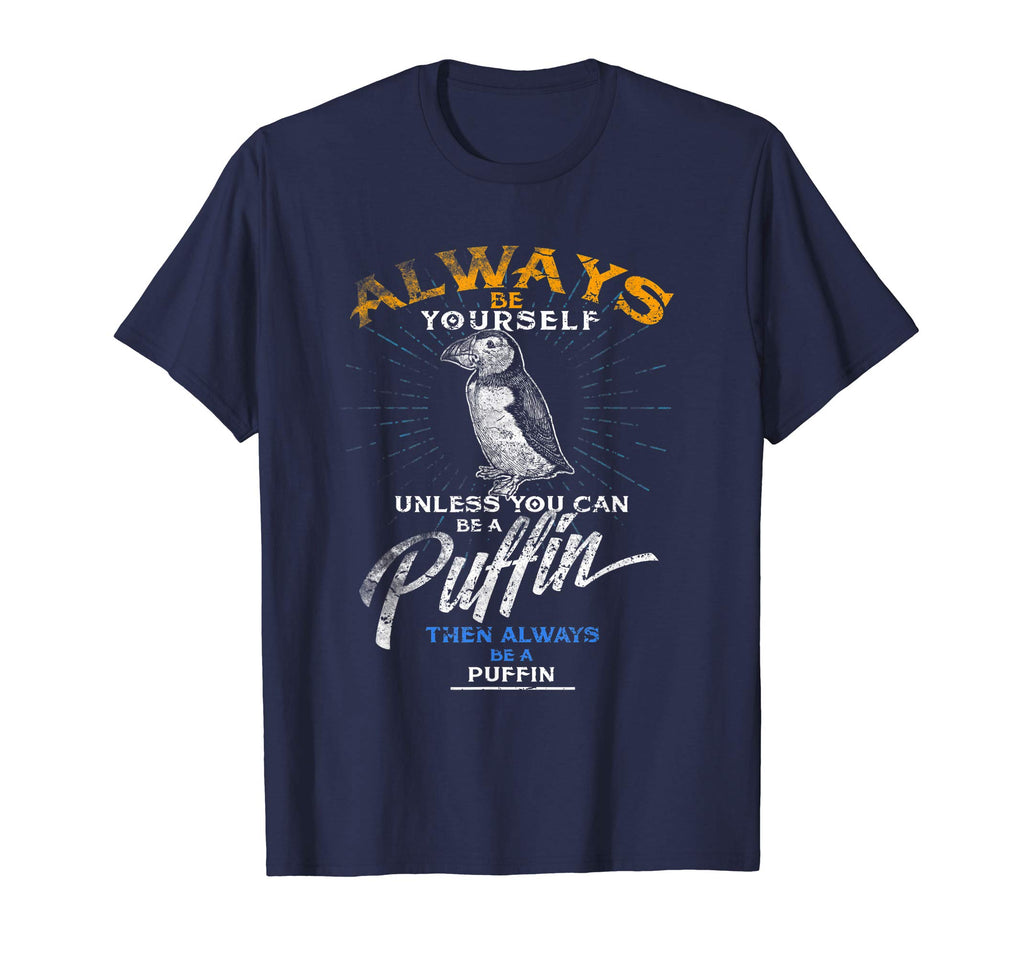 Always Be Yourself Shirt Be A Puffin Funny Gift Love Iceland
