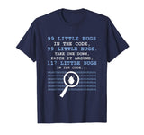 99 Little Bugs In The Code T-shirt - Funny tshirt