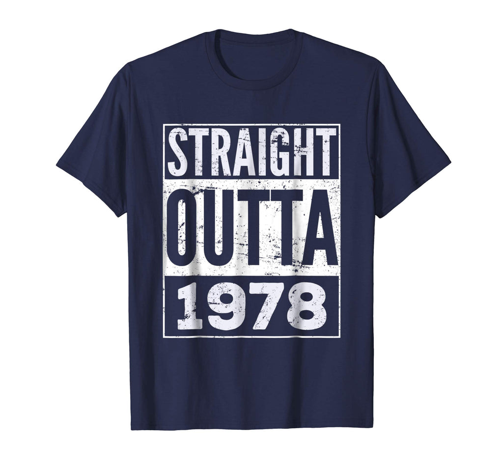 Adult Straight Outta 1978 T-Shirt Funny Birthday Gift Tshirt