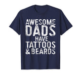 Mens Awesome Dads Have Tattoos And Beards T-Shirt Funny Gift