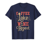 Coffee Lake Wine Repeat Funny Lake T-Shirt For Lake Lovers