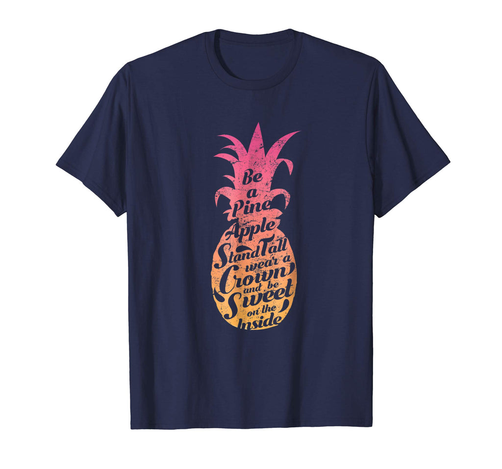 Be A Pineapple Shirt Funny Aloha Tropical Hawaii Vacation