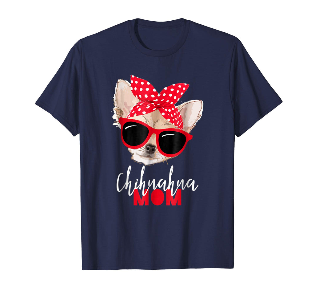 Chihuahua Shirt Funny Dog Shirt Mom Sunglasses Dog Lover Tee