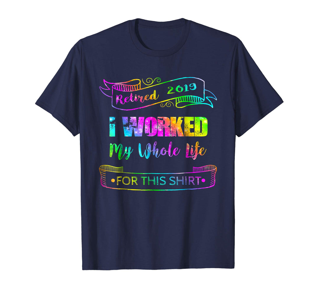 Retired 2019 Shirt: Funny Retirement Gift T-Shirt