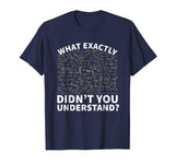 Physics Shirt, Funny Science Teacher Or Student T-Shirt
