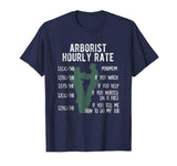 Arborist Tree Climbing T-Shirt For Funny Hourly Logger Rate