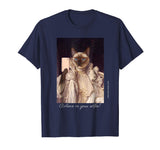 Believe in your selfie! - Funny cat T-shirt