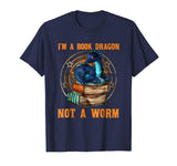 I'm A Book Dragon Not A Worm Funny T-Shirt