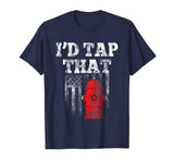 I'd Tap That T-Shirt Funny Firefighter Hydrant USA Flag Gift