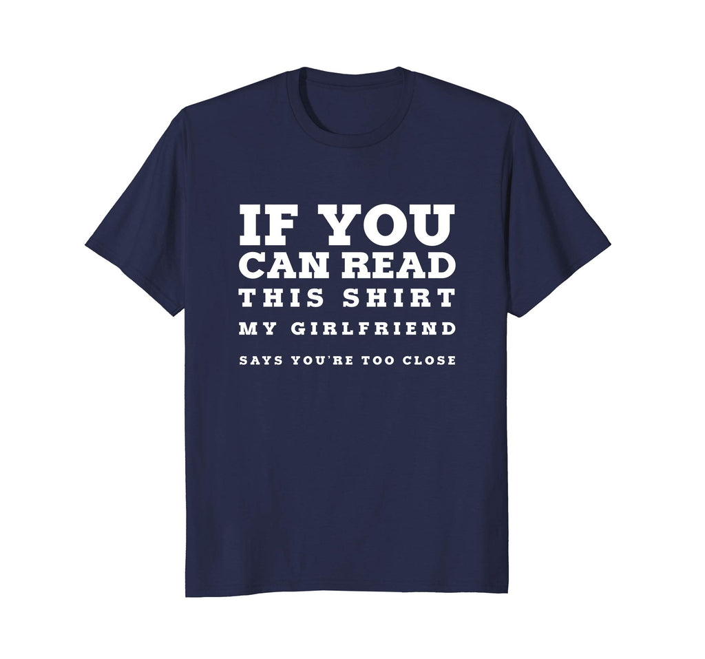 Funny Witty If You Can Read This Sarcastic Boyfriend T Shirt