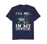 Funny Garden Gardener Shirts Women Men I'll Be In My Office