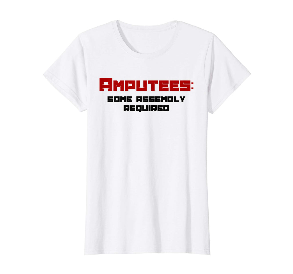 Amputees Some Assembly Required Funny Amputees T-shirt