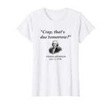 Funny Thomas Jefferson USA History Teacher T-Shirt Geek Gift