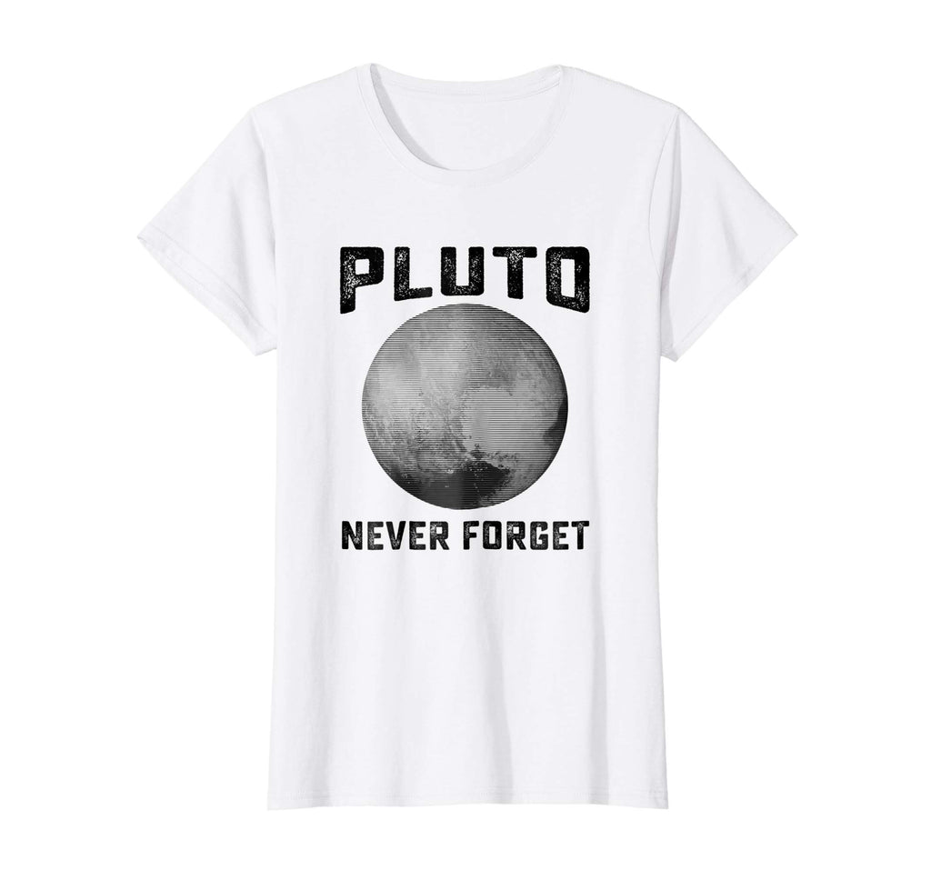 Pluto Never Forget Shirt | Funny Science Gifts