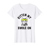 Kitten my Swole On funny Cat Lover Gym T-shirt