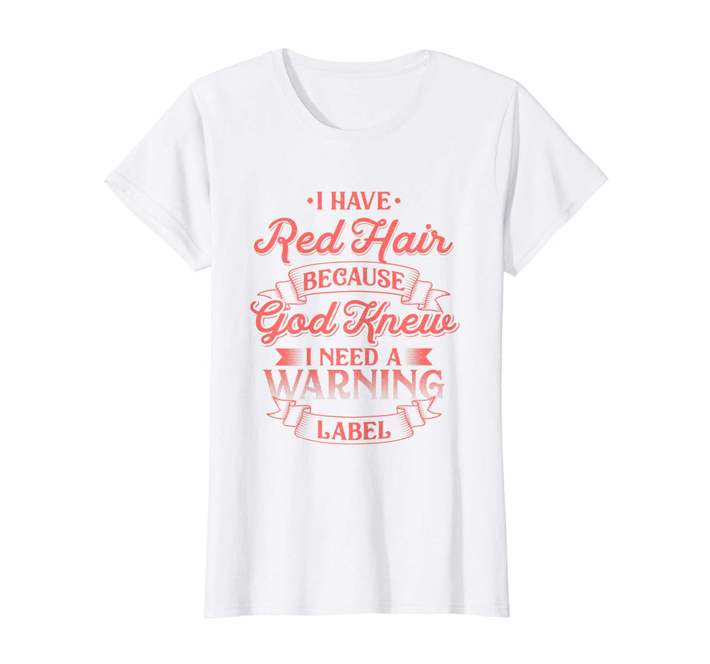 I have Red Hair Shirt - Funny Redhead Shirts