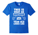 Awesome 23 Year Old Birthday Gift Funny 23rd Birthday Shirt