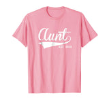 Aunt - Established 2010 T-Shirt / Funny Aunt Gift