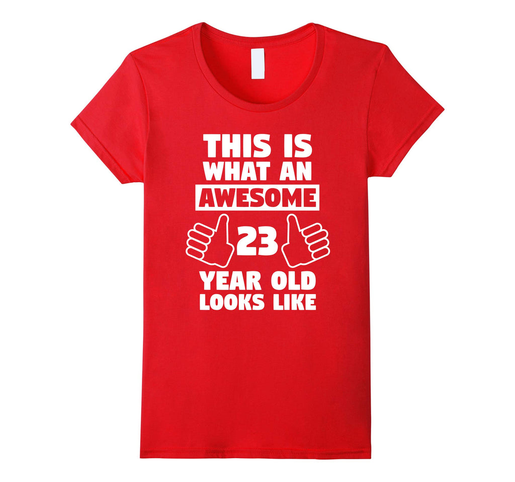 Awesome 23 Year Old Birthday Gift Funny 23rd Birthday Shirt