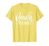 Beach Please Shirt Funny Summer Vacation Sayings