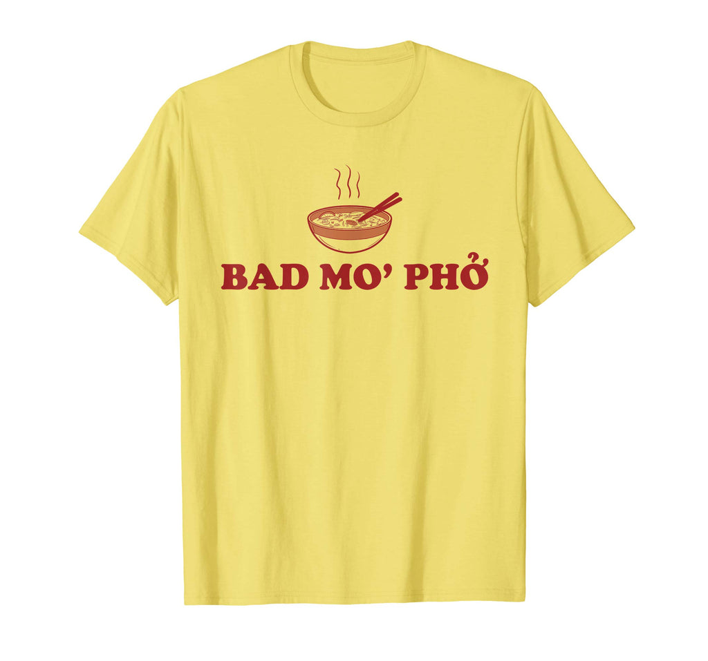 Bad Mo Pho Funny Pun T-Shirt