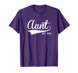 Aunt - Established 2010 T-Shirt / Funny Aunt Gift