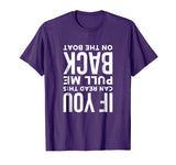 If You Can Read This Pull Me Back On The Boat Funny T-Shirt