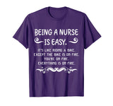Being A Nurse is Easy On Fire Funny Sarcastic T shirt